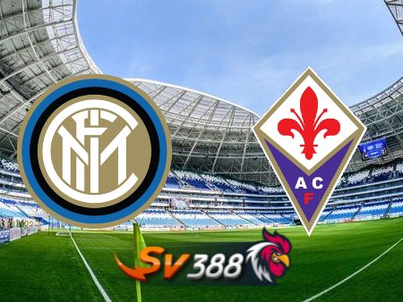 Soi kèo nhà cái Inter Milan vs Fiorentina – 23h00 – 01/04/2023