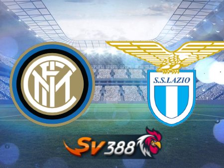 Soi kèo nhà cái Inter Milan vs Lazio – 17h30 – 30/04/2023